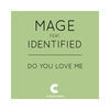 Thumbnail for the Mage - Do You Love Me link, provided by host site