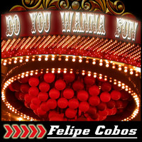 Thumbnail for the Felipe Cobos - Do You Wanna Fun link, provided by host site