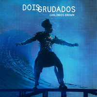 Thumbnail for the Carlinhos Brown - Dois Grudados link, provided by host site