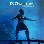 Thumbnail for the Carlinhos Brown - Dois Grudados link, provided by host site