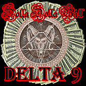 Thumbnail for the Delta 9 - Dolla Dolla Bill link, provided by host site