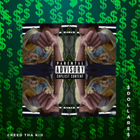 Thumbnail for the Creed Tha Kid - Dollars link, provided by host site