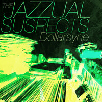 Thumbnail for the The Jazzual Suspects - Dollarsyne link, provided by host site