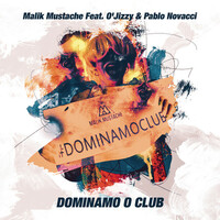 Thumbnail for the Malik Mustache - Dominamo o Club [Radio Edit] link, provided by host site