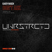 Thumbnail for the Casey Rasch - Don't Ask link, provided by host site