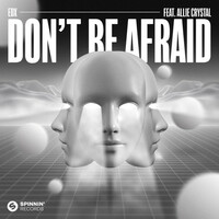 Thumbnail for the EDX - Don't Be Afraid link, provided by host site