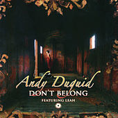 Thumbnail for the Andy Duguid - Don't Belong link, provided by host site