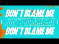 Thumbnail for the Flawes - Don't Blame Me link, provided by host site