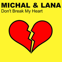 Thumbnail for the Michal - Don't Break My Heart link, provided by host site
