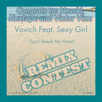 Thumbnail for the Vovich - Don't Break My Heart - Nextape Remix link, provided by host site