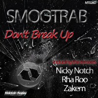Thumbnail for the Smootrab - Don't Break Up link, provided by host site