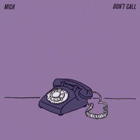 Thumbnail for the MicH - Don't Call link, provided by host site