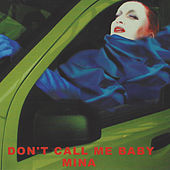 Thumbnail for the Mina - Don't Call Me Baby (Can't Take My Eyes Off of You) link, provided by host site