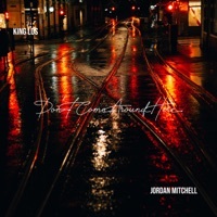 Thumbnail for the Jordan Mitchell - Don't Come Around Here link, provided by host site