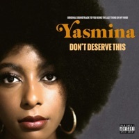Thumbnail for the Yasmina - Don't Deserve This link, provided by host site