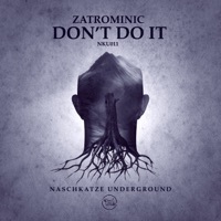 Thumbnail for the ZatroMinic - Don't Do It link, provided by host site
