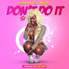 Thumbnail for the Amara La Negra - Don't Do It link, provided by host site