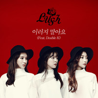 Thumbnail for the The Lush - Don't do this to me link, provided by host site
