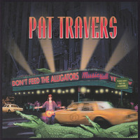 Thumbnail for the Pat Travers - Don't Feed the Alligators link, provided by host site