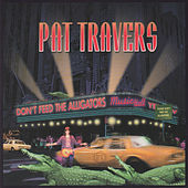 Thumbnail for the Pat Travers - Don't Feed the Alligators link, provided by host site