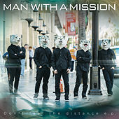 Thumbnail for the MAN WITH A MISSION - Don't feel the distance e.p link, provided by host site