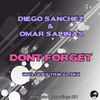 Thumbnail for the Diego Sanchez - Don't Forget link, provided by host site