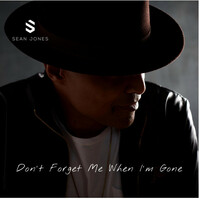 Thumbnail for the Sean Jones - Don't Forget Me When I'm Gone link, provided by host site