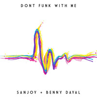 Thumbnail for the Sanjoy - Don't Funk With Me link, provided by host site