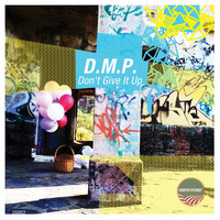 Thumbnail for the D.M.P - Don't Give It Up link, provided by host site