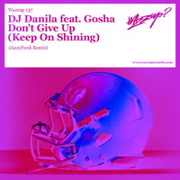 Thumbnail for the DJ Danila - Don't Give Up (Keep on Shining) [Jazzyfunk Remix] link, provided by host site