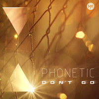 Thumbnail for the Phonetic - Don't Go link, provided by host site