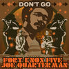 Thumbnail for the Fort Knox Five - Don't Go link, provided by host site