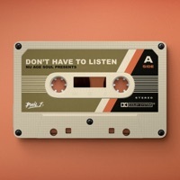 Thumbnail for the Phil J - Don't Have To Listen link, provided by host site