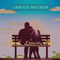 Thumbnail for the Janice Watson - Don't Leave Me link, provided by host site