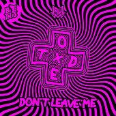 Thumbnail for the Jauz - Don't Leave Me link, provided by host site