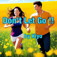 Thumbnail for the Kiyo - Don't Let Go link, provided by host site