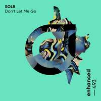 Thumbnail for the SOLR - Don't Let Me Go link, provided by host site
