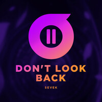 Thumbnail for the SEVEK - Don't Look Back link, provided by host site