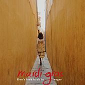 Thumbnail for the MARDI GRAS - Don't Look Back in Anger link, provided by host site