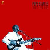 Thumbnail for the Pops Staples - Don't Lose This link, provided by host site