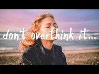 Thumbnail for the yaeow - Don't overthink it (Lyrics) link, provided by host site