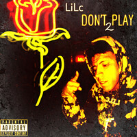 Thumbnail for the Lil C - Don’t Play 2 link, provided by host site