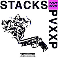 Thumbnail for the Stacks - Don't Pvxxp link, provided by host site