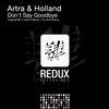 Thumbnail for the Artra & Holland - Don't Say Goodbye link, provided by host site