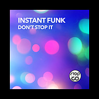 Thumbnail for the Instant Funk - Don't Stop It link, provided by host site