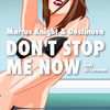 Thumbnail for the Marcus Knight - Don't Stop Me Now link, provided by host site