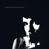 Thumbnail for the The Replacements - Don't Tell A Soul link, provided by host site