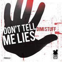 Thumbnail for the Dimi Stuff - Don't Tell Me Lies link, provided by host site