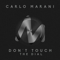 Thumbnail for the Carlo Marani - Don't Touch the Dial link, provided by host site