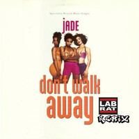 Thumbnail for the Jade - Don't Walk Away (LabRat Remix) link, provided by host site